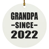 Grandpa Since 2022 - Circle Ornament