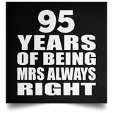 95th Anniversary 95 Years of Being Mrs Always Right - Poster Square