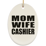 Mom Wife Cashier - Oval Ornament
