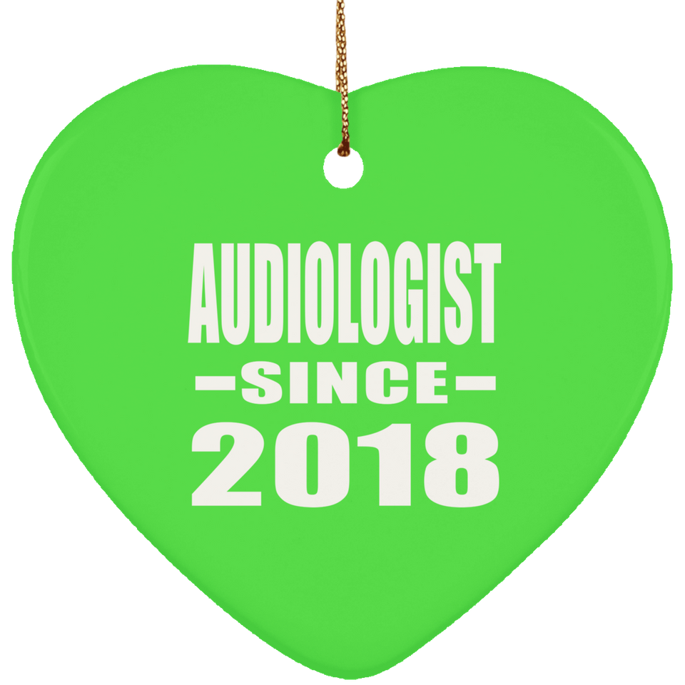 Audiologist Since 2018 - Heart Ornament