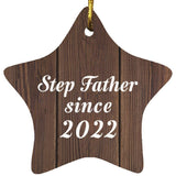 Step Father Since 2022 - Star Ornament D