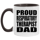 Proud Respiratory Therapist Dad - 11oz Accent Mug Black