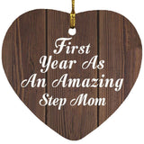 First Year As An Amazing Step Mom - Heart Ornament D
