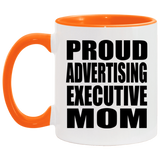 Proud Advertising Executive Mom - 11oz Accent Mug Orange
