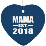 Mama Established EST. 2018 - Heart Ornament