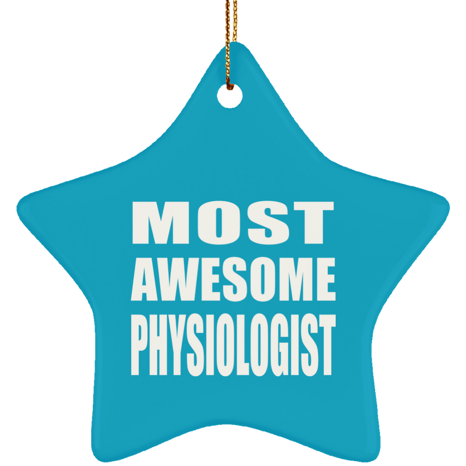 Most Awesome Physiologist - Star Ornament