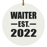 Waiter Established EST. 2022 - Circle Ornament