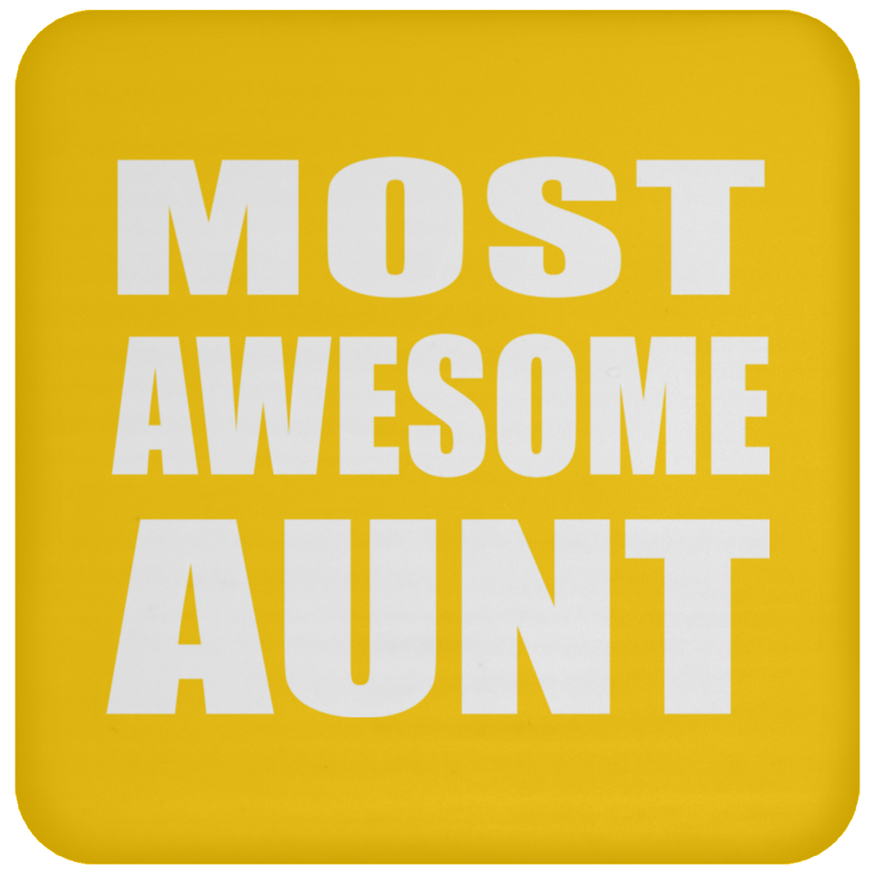 Most Awesome Aunt - Drink Coaster