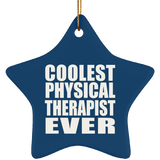 Coolest Physical Therapist Ever - Star Ornament