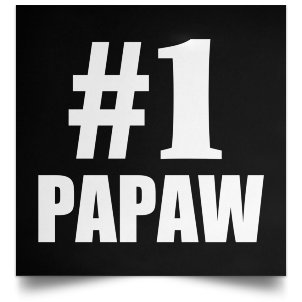 Number One #1 Papaw - Poster Square