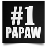 Number One #1 Papaw - Poster Square