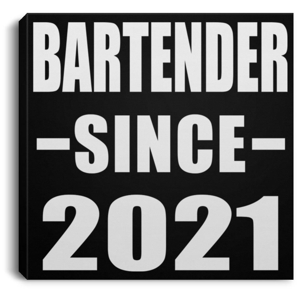 Bartender Since 2021 - Canvas Square