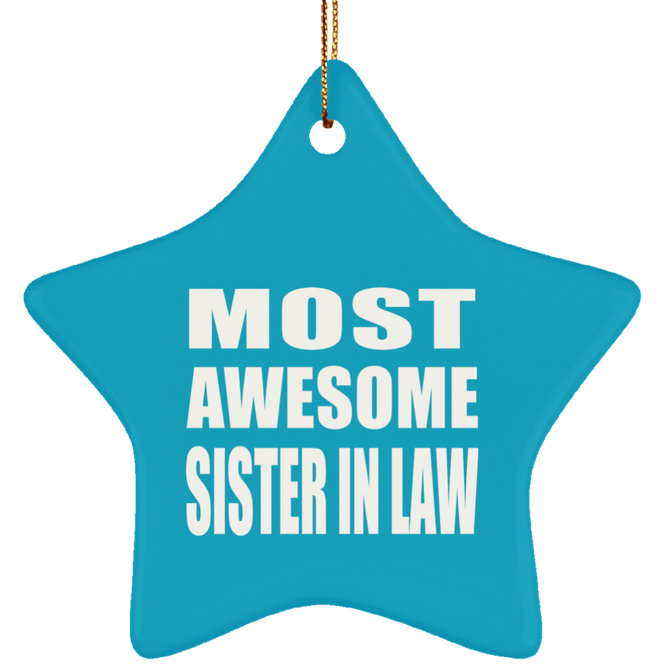 Most Awesome Sister In Law - Star Ornament