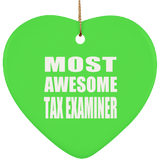 Most Awesome Tax Examiner - Heart Ornament
