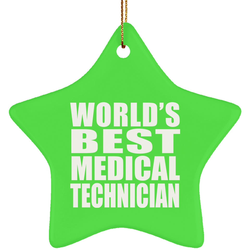 World's Best Medical Technician - Star Ornament