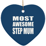 Most Awesome Step Mum - Heart Ornament