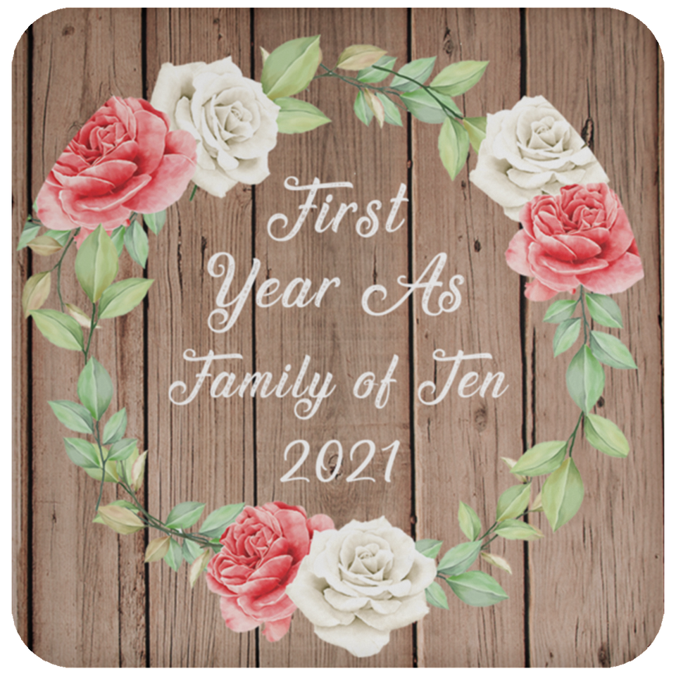 First Year As Family Of Ten 2021 - Drink Coaster B