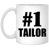 Number One #1 Tailor - 11 Oz Coffee Mug
