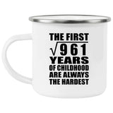 31st Birthday Square Root of 961 Years of Childhood - 12oz Camping Mug