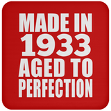 91st Birthday Made In 1933 Aged to Perfection - Drink Coaster