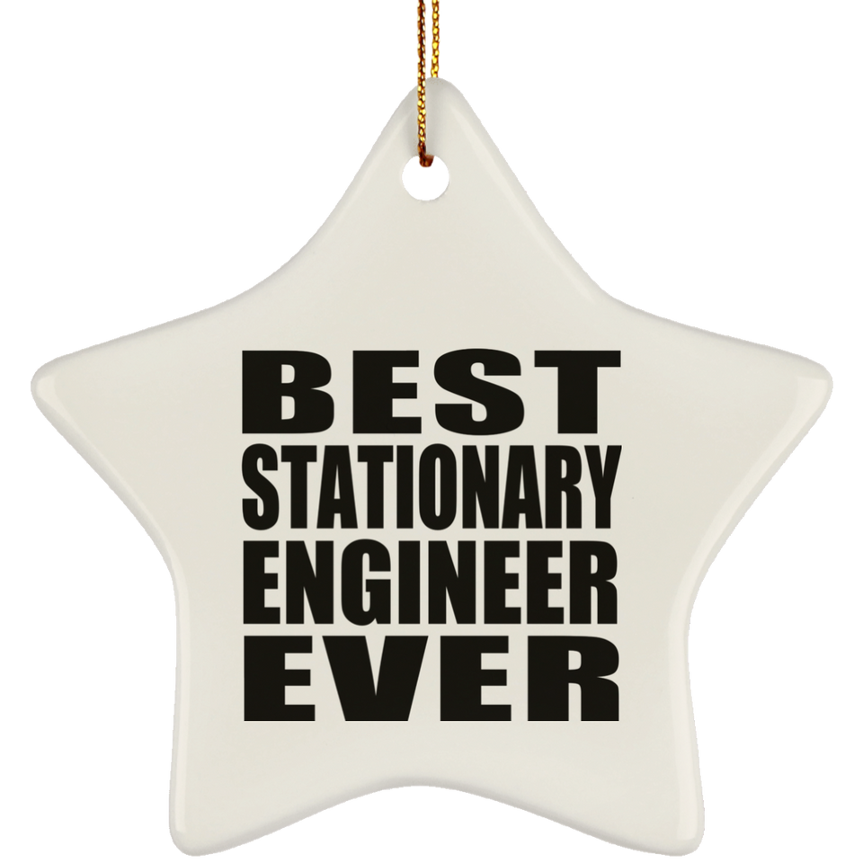 Best Stationary Engineer Ever - Star Ornament