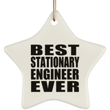 Best Stationary Engineer Ever - Star Ornament
