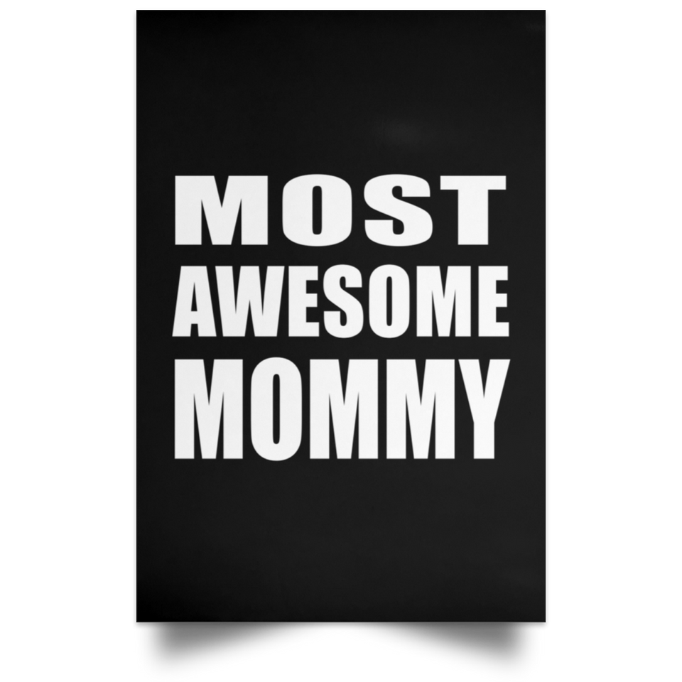 Most Awesome Mommy - Poster Portrait