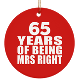 65th Anniversary 65 Years Of Being Mrs Right - Circle Ornament