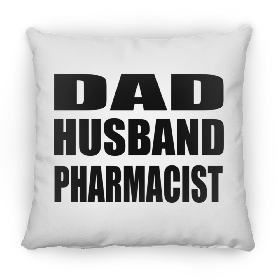 Dad Husband Pharmacist - Throw Pillow