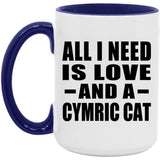 All I Need Is Love And A Cymric Cat - 15oz Accent Mug Purple