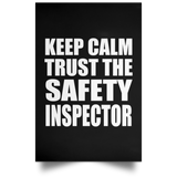 Keep Calm and Trust The Safety Inspector - Poster Portrait