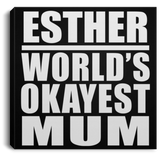 Esther World's Okayest Mum - Canvas Square