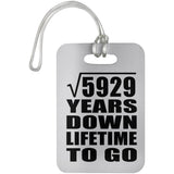77th Anniversary Square Root of 5929 Years Lifetime To Go - Luggage Bag Tag