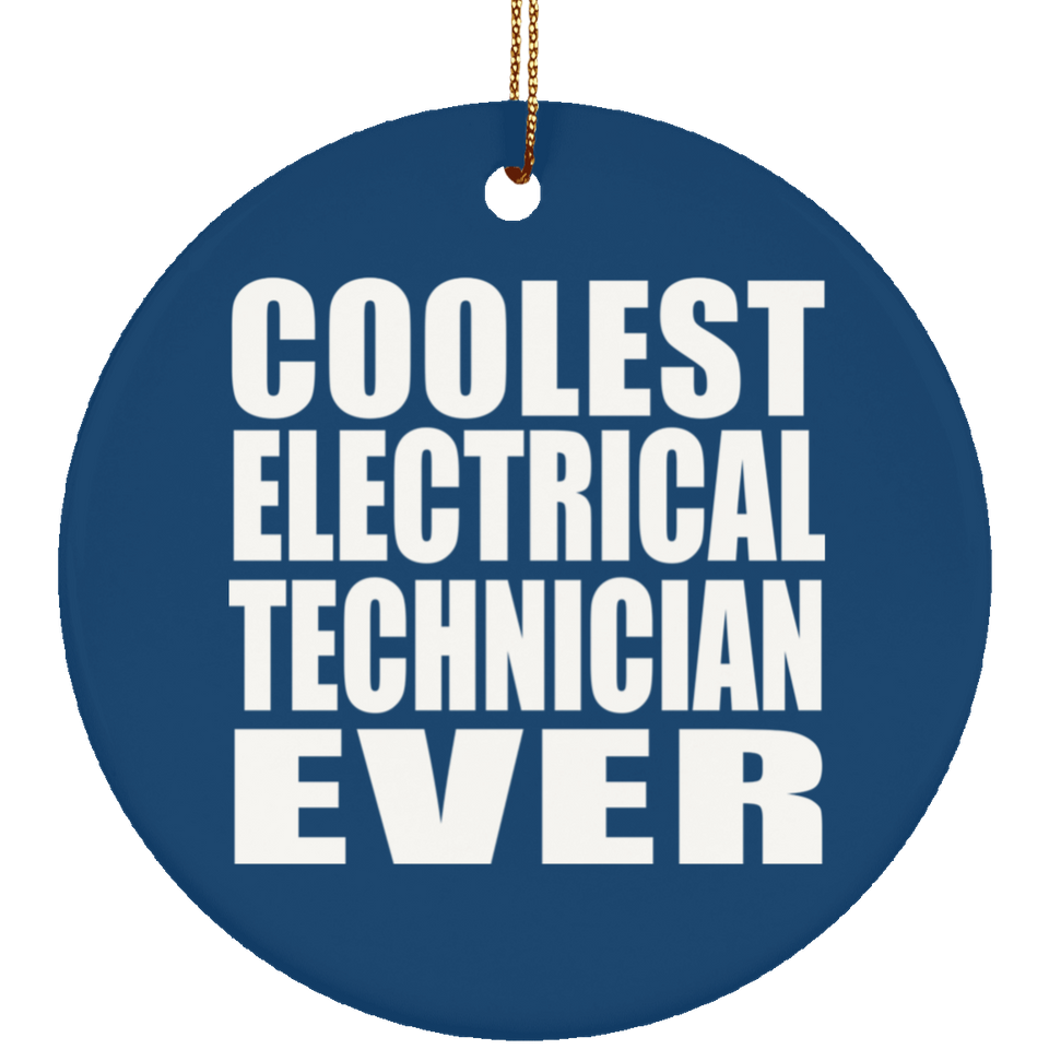 Coolest Electrical Technician Ever - Circle Ornament