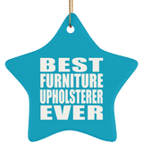Best Furniture Upholsterer Ever - Star Ornament