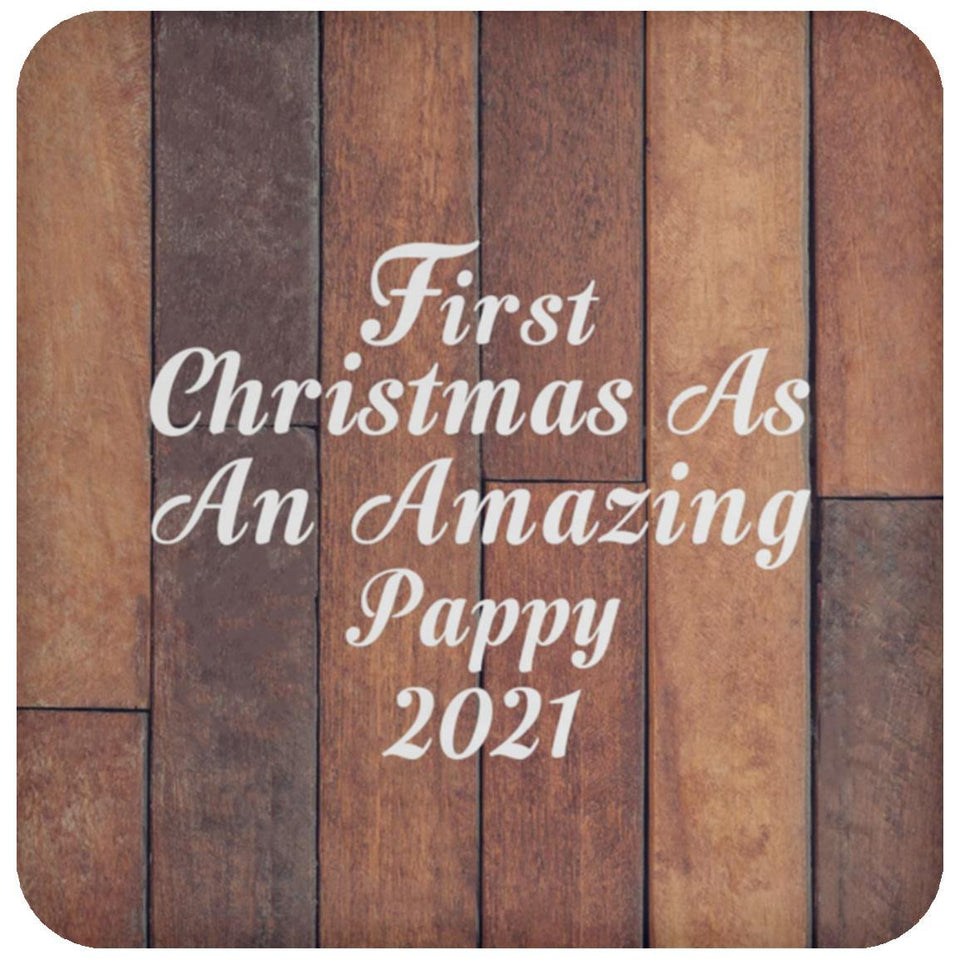 First Christmas As An Amazing Pappy 2021 - Drink Coaster E