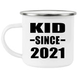 Kid Since 2021 - 12oz Camping Mug