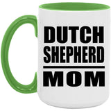 Dutch Shepherd Mom - 15oz Accent Mug Green