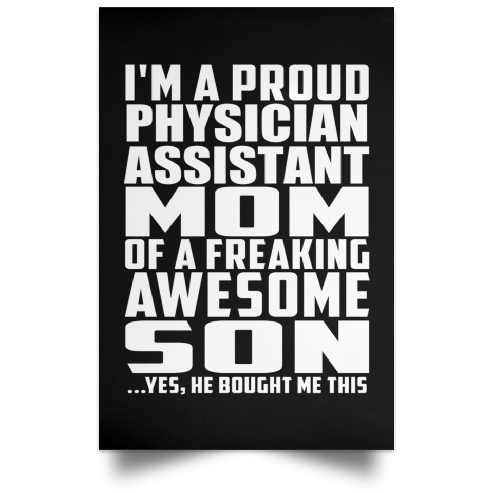 Proud Physician Assistant Mom Of Awesome Son - Poster Portrait
