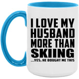 I Love My Husband More Than Skiing - 15oz Accent Mug Blue