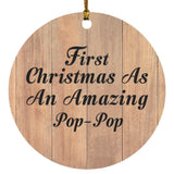 First Christmas As An Amazing Pop Pop - Circle Ornament C