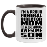 Proud Funeral Director Mom Of Awesome Son - 11oz Accent Mug Black