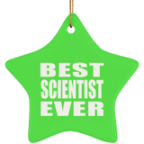Best Scientist Ever - Star Ornament