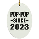 Pop-Pop Since 2023 - Oval Ornament