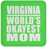 Virginia World's Okayest Mom - Drink Coaster