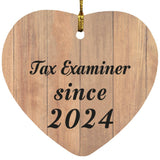 Tax Examiner Since 2024 - Heart Ornament C