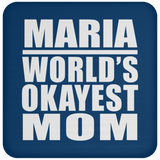 Maria World's Okayest Mom - Drink Coaster