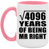64th Anniversary Square Root of 4096 Years of Being Mr Right - 15oz Accent Mug Pink
