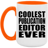 Coolest Publication Editor Ever - 15oz Accent Mug Orange