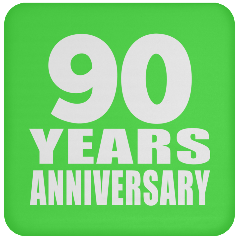 90th Anniversary 90 Years - Drink Coaster